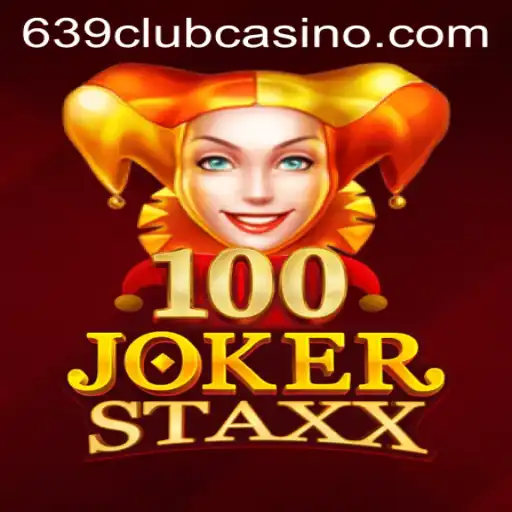 Exploring the Enchanting World of 100JokerStaxx at 639club
